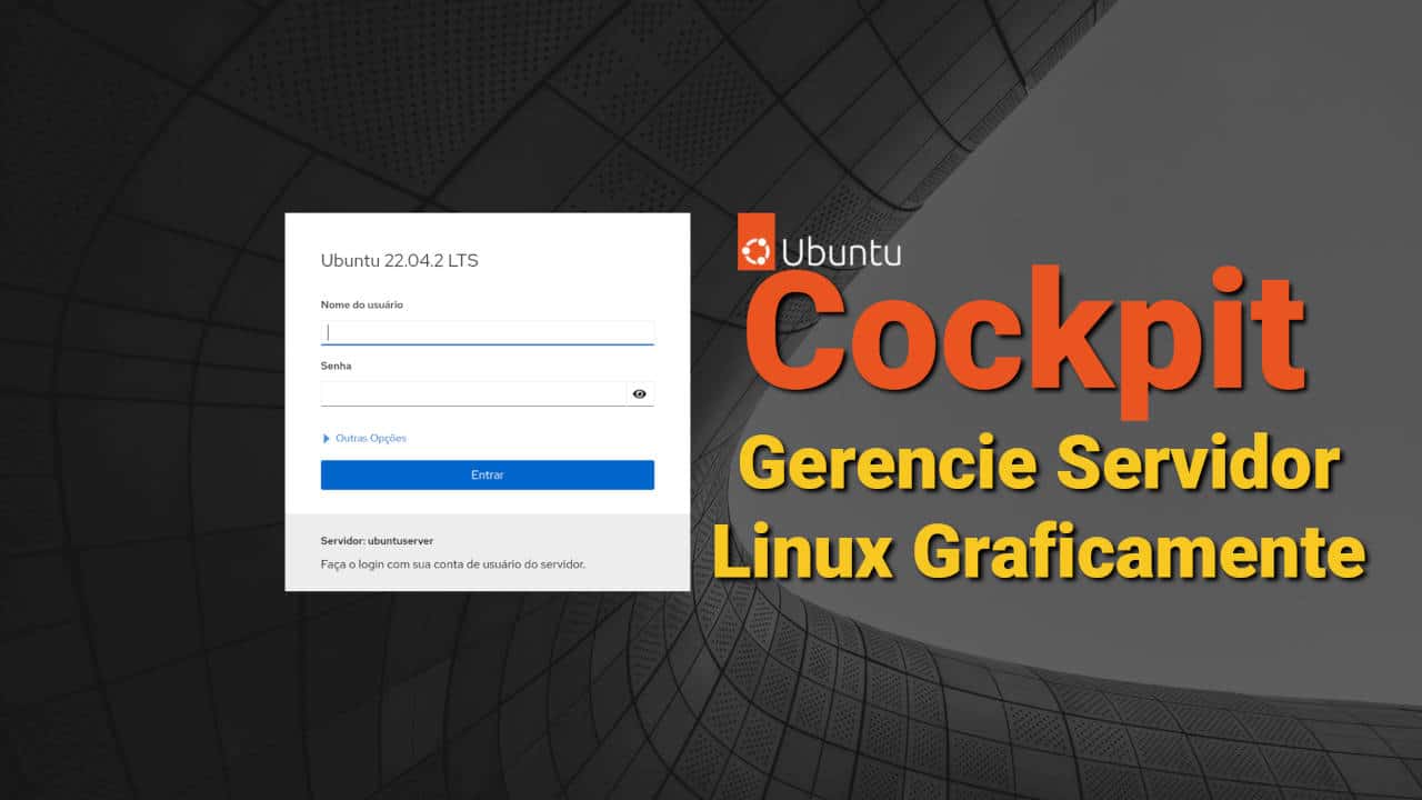 Cockpit – Gerencie Servidor Linux Graficamente